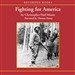 Fighting for America: Black Soldiers, the Unsung Heroes of World War II